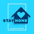 Stay in home safe and healthy poster design