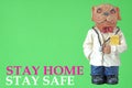 Stay Home Stay Safe Let`s Stop virus.