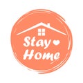 Stay home, stay safe - Lettering typography poster with text for self quarantine times. Vector illustration Royalty Free Stock Photo