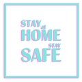 Stay At Home Stay Safe pastel color typographic poster with glitch effect. Vector print on white background