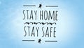 Stay home stay safe text words written in blue paper background texture