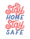 Stay home, stay safe typography poster design