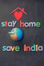 `Stay home, save India` slogan due to Coronavirus pandemic outbreak around the world. Royalty Free Stock Photo