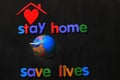 `Stay home save lives` slogan due to Coronavirus pandemic outbreak around the world. Royalty Free Stock Photo