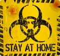 Stay at Home sign, Corona,Covid-19, virus alert, precautions sign, grungy style, vector Royalty Free Stock Photo