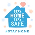 Stay home, stay safe - Lettering typography poster Royalty Free Stock Photo