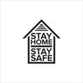 Stay home stay safe slogan with house. Self isolation concept illustration icon with abstract home isolated on white