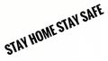 Stay home stay safe text words written in white paper background