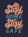 Stay home, stay safe typography poster design