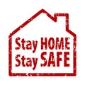 Stay Home Stay Stay Safe rule red square rubber seal stamp on white background. Stamp Stay Home rubber text inside rectangle. Se