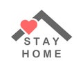 Stay at home text under house roof. Self isolation symbol protection against corona virus