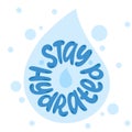 STAY HYDRATED logo stamp quote. Modern design text stay hydrated. Hydrate yourself. Vector illustration