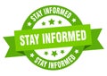 stay informed round ribbon isolated label. stay informed sign. Royalty Free Stock Photo