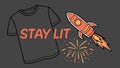 Stay Lit T,shirt with rocket, motivational and space design vector design Generative AI