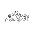 Stay meowgical cute lettering card with decor