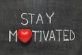 Stay motivated