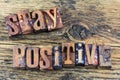 Stay positive letterpress message