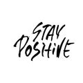 Stay positive. Inspirational quote about happy. Dry brush calligraphy phrase. Lettering in boho style for print and Royalty Free Stock Photo