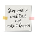 Stay positive motivation paper note Royalty Free Stock Photo