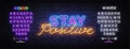 Stay Positive neon inscription vector. Stay Positive Design template neon sign, light banner, nightly bright advertising
