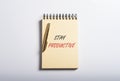 Stay productive inscription. Productivity in business concept Royalty Free Stock Photo