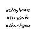 Stay safe, Stay home, Thank you. Black text, calligraphy, lettering, doodle by hand isolated on white background. Nursery decor, Royalty Free Stock Photo