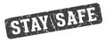 stay safe rectangular sign. stay safe stamp Royalty Free Stock Photo