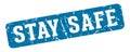 stay safe rectangular sign. stay safe stamp Royalty Free Stock Photo