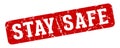stay safe rectangular sign. stay safe stamp Royalty Free Stock Photo