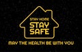 Stay safe, stay home creative positive typography poster in an epic space style. Vector illustration for self quarantine during