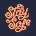 Stay safe typography poster design