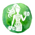 Stay strong and get fit. Vector fitness illustration of a slim woman working out with dumbbells, motivational hand lettering messa