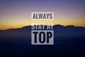 Always stay at top. Royalty Free Stock Photo