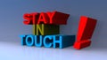 Stay in touch on blue