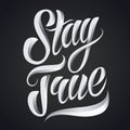 Stay true lettering