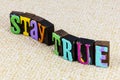 Stay true yourself love honesty ethics integrity positive attitude character Royalty Free Stock Photo