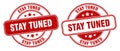 Stay tuned stamp. stay tuned label. round grunge sign Royalty Free Stock Photo