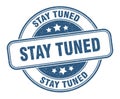 stay tuned stamp. stay tuned round grunge sign. Royalty Free Stock Photo