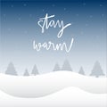 Stay warm hand lettering with winter background