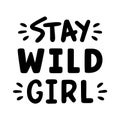 Stay wild girl.