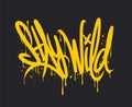 Stay Wild graffiti lettering. Vector Hand written style.