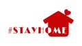 #stayhome - stay home hashtag with red house and mini heart. Let`s stay home campaign icon for Prevention of Coronavirus or Covid