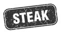 steak stamp. steak square grungy isolated sign.