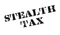 Stealth Tax rubber stamp