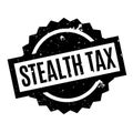 Stealth Tax rubber stamp