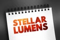 Stellar Lumens text on notepad, concept background