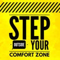 Step out your comfort zone - Motivational and inspirational quote