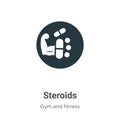 Steroids vector icon on white background. Flat vector steroids icon symbol sign from modern gym and fitness collection for mobile