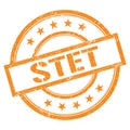 STET text written on orange vintage stamp Royalty Free Stock Photo