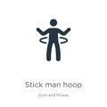 Stick man hoop icon vector. Trendy flat stick man hoop icon from gym and fitness collection isolated on white background. Vector